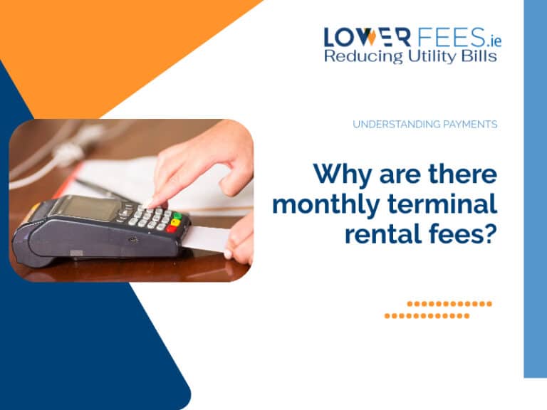 Why are there monthly terminal rental fees?
